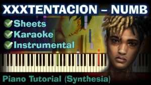 XXXTENTACION - Numb | Piano Tutorial | Synthesia| How to play | Sheets | Instrumental + karaoke Видео