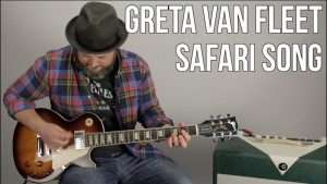 How to Play "Safari Song" by Greta Van Fleet on Guitar - Guitar Lesson Видео