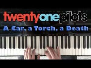 A Car, a Torch, a Death | twenty one pilots Piano Cover Видео
