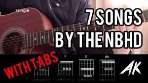 HOW TO PLAY 7 SONGS BY THE NEIGHBOURHOOD with tabs - Guitar Lesson Видео