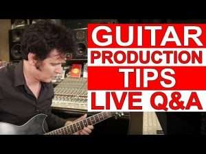 Guitar Production Tips [Live Q&A] - Warren Huart: Produce Like A Pro Видео