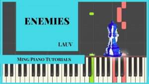 Enemies - Lauv Piano Cover (Ming Piano Tutorials) Видео