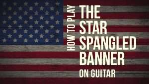 How to Play the Star Spangled Banner on Guitar! Видео