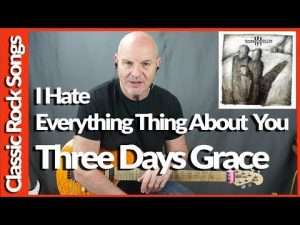 I Hate Everything About You By Three Days Grace - Guitar Lesson Tutorial Видео