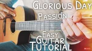 Glorious Day Passion Guitar Tutorial // Glorious Day Guitar // Guitar Lesson #513 Видео