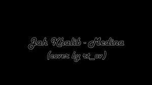 Jah Khalib - Медина ( кавер на гитаре ) Видео