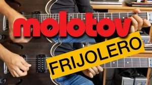 Frijolero - Molotov // Video-Guía (Guitar Cover) || El Richi! Видео