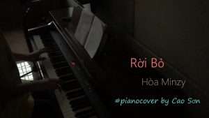 Hòa Minzy | Rời Bỏ | Short Piano Cover by Cao Sơn Видео