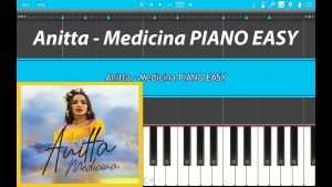 Anitta - Medicina PIANO TUTORIAL EASY (Piano Cover) Видео