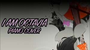 "I Am Octavia" Piano Vocal Cover (AshleyH) Видео
