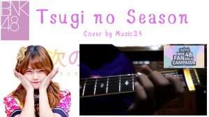 ฤดูใหม่ Tsugi no season cover Guitar by Music24 #BNK48 #ฤดูใหม่ #fanSoloCampaign Видео