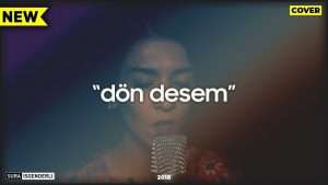 Sura - Dön Desem (Cover) #10 Видео
