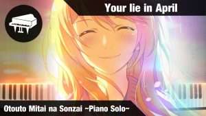 Your Lie in April - Otouto Mitai na Sonzai ~Piano Solo~ - Piano Cover Видео