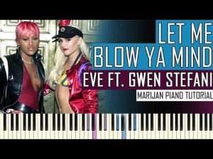 How To Play: Eve ft. Gwen Stefani - Let Me Blow Ya Mind | Piano Tutorial Видео
