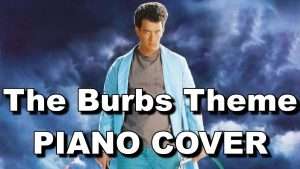 The Burbs Theme - Piano Cover Видео