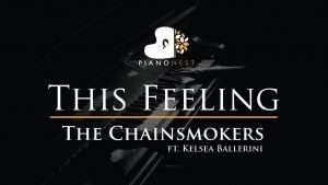 The Chainsmokers - This Feeling ft. Kelsea Ballerini - Piano Karaoke / Sing Along Cover with Lyrics Видео