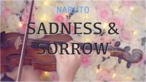 Sadness & Sorrow - Naruto for violin and piano (COVER) Видео