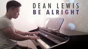 Dean Lewis - Be Alright (piano cover by Ducci) Видео