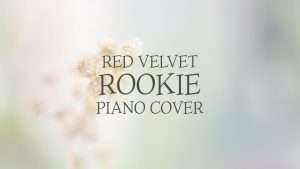 레드벨벳 (Red Velvet) - Rookie | 신기원 피아노 커버 연주곡 Piano Cover Видео