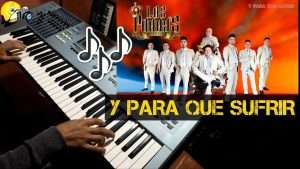 Y PARA QUE SUFRIR - LOS PONNY'S INTERNACIONAL /COVER PIANO Видео