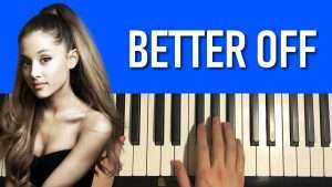 HOW TO PLAY - Ariana Grande - better off (Piano Tutorial Lesson) Видео
