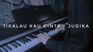 Jikalau Kau Cinta - Judika Cover Piano by Adi Видео