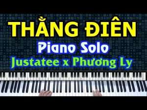 [Cảm Âm] THẰNG ĐIÊN | JUSTATEE x PHƯƠNG LY (Cover/Solo Piano | Đại Thành Piano) Видео