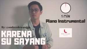 KARNA SU SAYANG (Piano Instrumental) | Audree Dewangga #ADLullaby Видео