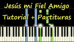 JESUS MI FIEL AMIGO - Piano Tutorial Cover Facil + Partitura PDF Sheet Music Easy Midi Видео