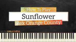 How To Play Sunflower By Rex Orange County On Piano - Piano Tutorial (PART 1) Видео