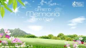 여자친구 (GFRIEND) - Memoria (메모리아) Piano Cover 피아노 커버 Видео