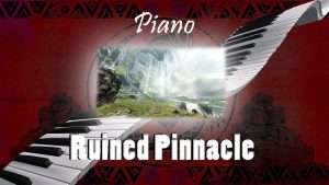 Ruined Pinnacle Theme (Live Piano Cover) Видео
