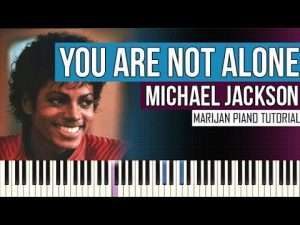 How To Play: Michael Jackson - You Are Not Alone | Piano Tutorial + Sheets Видео