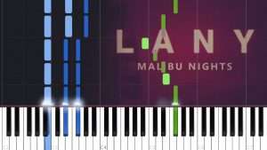 LANY - Malibu Nights (Piano Tutorial) Видео