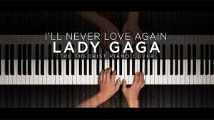 Lady Gaga - I'll Never Love Again | The Theorist Piano Cover Видео