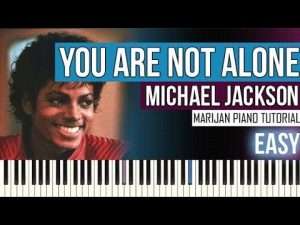 How To Play: Michael Jackson - You Are Not Alone | Piano Tutorial EASY + Sheets Видео
