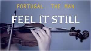 Portugal. The Man - Feel It Still for violin and piano (COVER) Видео