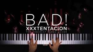 XXXTENTACION - BAD! | The Theorist Piano Cover Видео