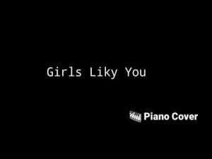 Grils Like You 🎹 Piano Cover 🎹 Видео