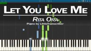 Rita Ora - Let You Love Me (Piano Cover) Synthesia Tutorial by LittleTranscriber Видео