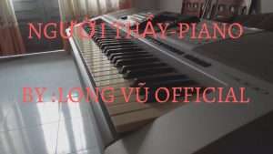 Người thầy - Piano cover 《 Long Vũ Official》 Видео