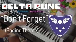 DELTARUNE Ending Theme / OST - Don't Forget (Piano Cover) Видео